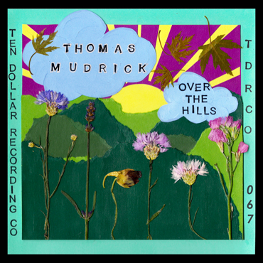 thomas mudrick over the hills single august 29 2014 not